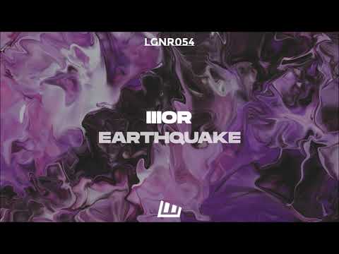 IIIOR - Earthquake [OUT NOW!]