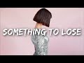 june - Something To Lose (Lyrics)