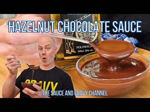 Hazelnut Chocolate Sauce