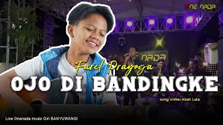 Download lagu FAREL PRAYOGA - OJO DIBANDINGKE | LIVE ONE NADA mp3 Download lagu FAREL PRAYOGA - OJO DIBANDINGKE | LIVE ONE NADA mp3