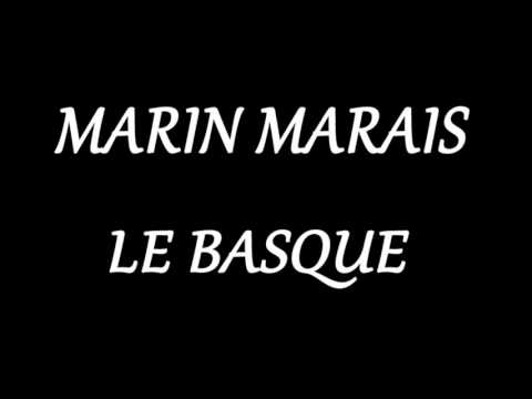 Marin Marais Le Basque