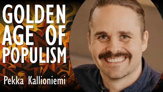 The Golden Age of Populism Brings with it Division, Chaos and Conflict