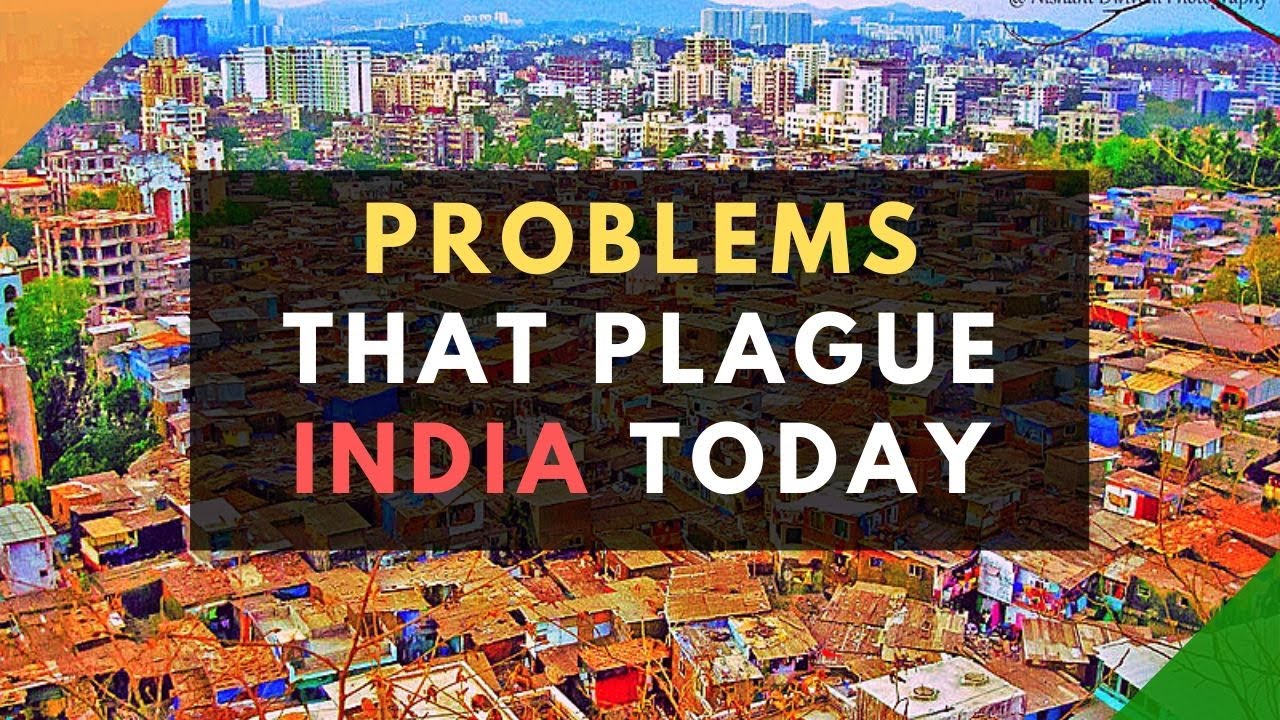 India’s biggest issues and social problems