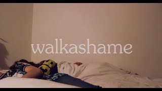Walkashame - Music Video