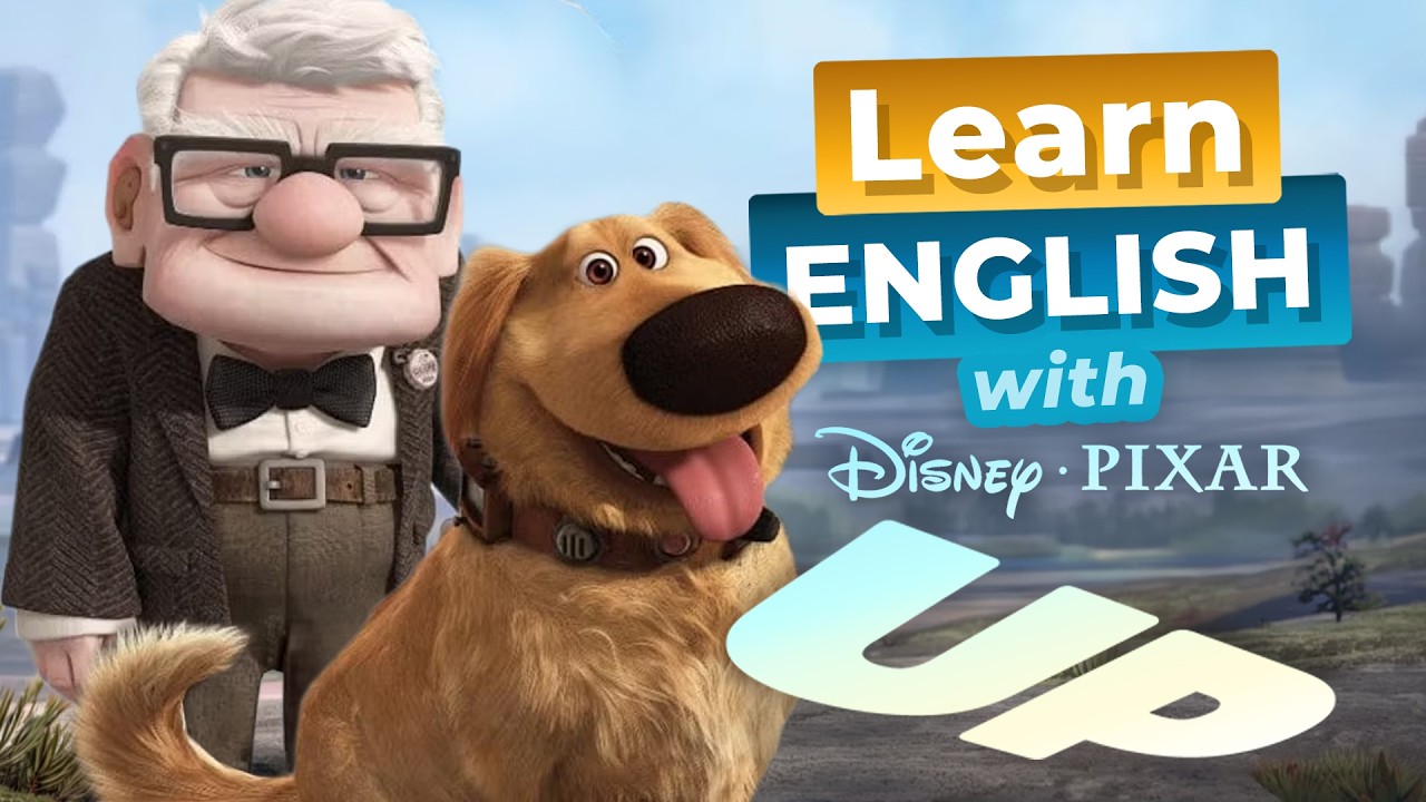 Learn English with Disney's UP — The Adventure is Out There