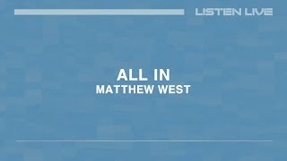 Matthew West - All In [Lyric Video]