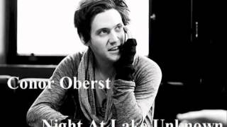 Night at Lake Unknown~Conor Oberst