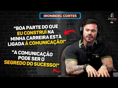 CARIANI TALKS ABOUT THE IMPORTANCE OF COMMUNICATION IN HER CAREER – IRONBERG PODCAST CORTES