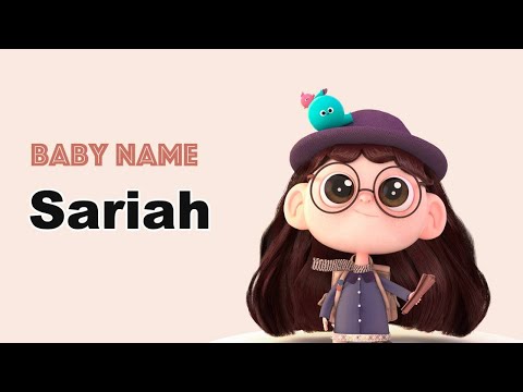 Sariah - Girl Baby Name Meaning, Origin and Popularity, 2023