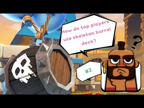 How do top players use Skeleton Barrel Log Bait deck? (Episode #2)