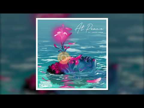 Through The Roots - At Peace ft. Lutan Fyah (Official Audio)