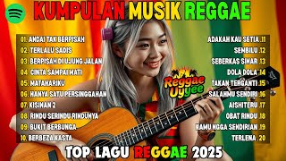 Download lagu Top Hits Spotify Indonesia 2025 Full Album Reggae 🎧🔥 Kumpulan Musik Cover SKA REGGAE Terbaru 2025 mp3