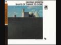 George Benson - Face it boy, it's over
