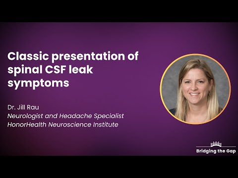 Classic Presentation of Spinal CSF Leak Symptoms, by Dr. Jill Rau