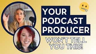 What Your Podcast Producer Wants You to Know in 2026 (Producer Tips That Save Time, Money & Burnout)
