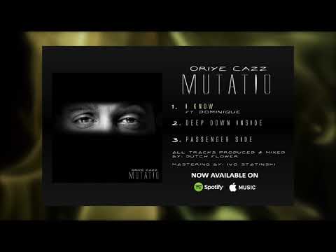 Oriye Cazz - I Know Ft. Dominique (Prod. Dutch Flower)