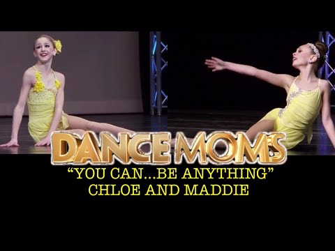 Dance Moms: Chloe and Maddie “You Can...Be Anything” Duet