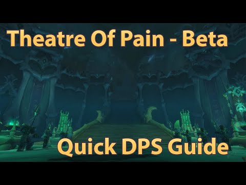 Mythic Theatre Of Pain Quick DPS Guide (Shadowlands Beta)