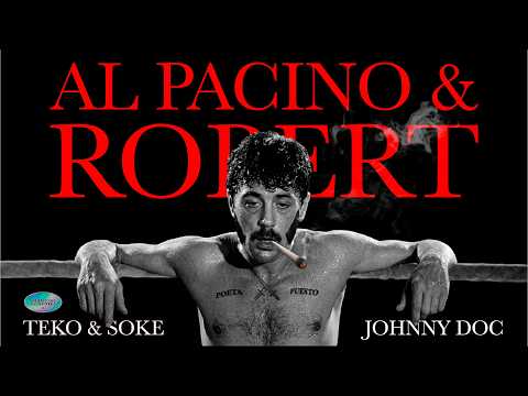 Al Pacino & Robert (con Johnny Doc)