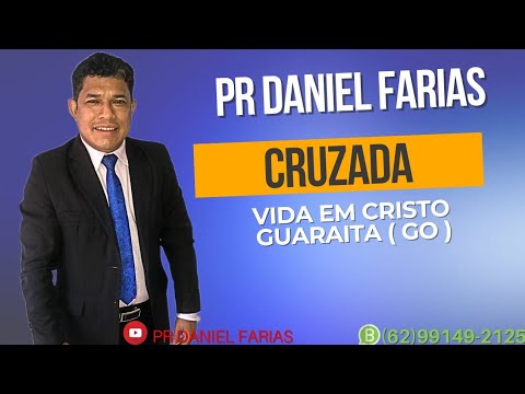 pr Daniel Farias, grande cruzada em Guaraita goias..