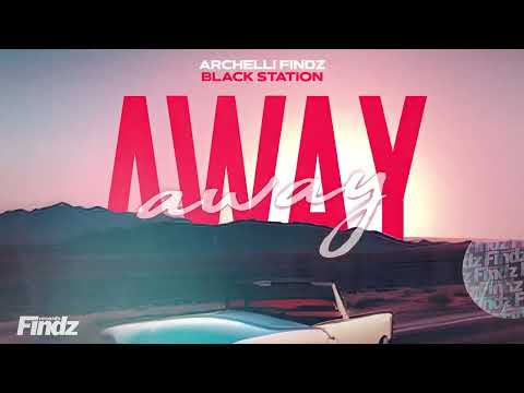 Archelli Findz, Black Station - Away (Official Video)