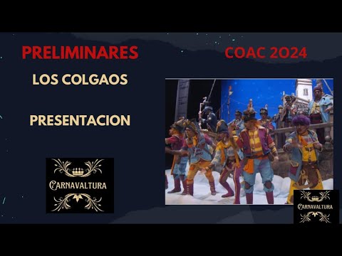 PRESENTACION COMPARSA  LOS COLGAOS (CON LETRA) 2024 PRELIMINARES