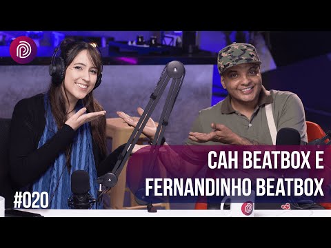 FERNANDINHO BEATBOX E CAH BEATBOX - Plugado Podcast #020