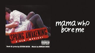 Mama Who Bore Me — Spring Awakening (Lyric Video) [OBC]