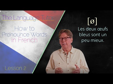 How to Pronounce Words Correctly in French | The Language Tutor Lesson 2