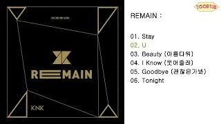 [Full Album] KNK (크나큰) - REMAIN [2nd Mini Album]