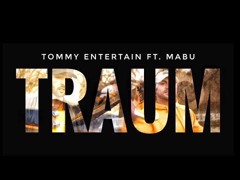 TOMMY ENTERTAIN - TRAUM ft. MABU (Offizielles Musikvideo)