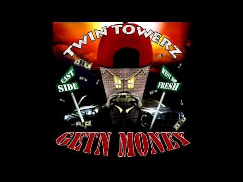 TwinTowerz GetnMoney (Fresh)-ft. JayRackz -Goin Hard Tonight