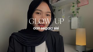 Download lagu Bagaimana cara glow up dari segala sisi | Self Improvement mp3