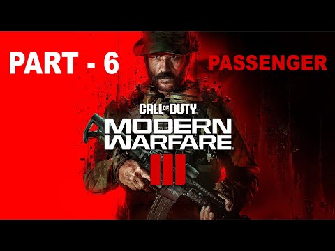 CALL OF DUTY MODERN WARFARE 3 PS5 Walkthrough Gameplay Part 6 - PASSENGER (COD 2023 Campaign)
