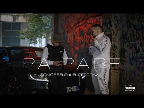 Son Of Selo x SuperCrax - Pa Pare (Official VIdeo)