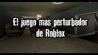 el juego mas PERTURBADOR de Roblox