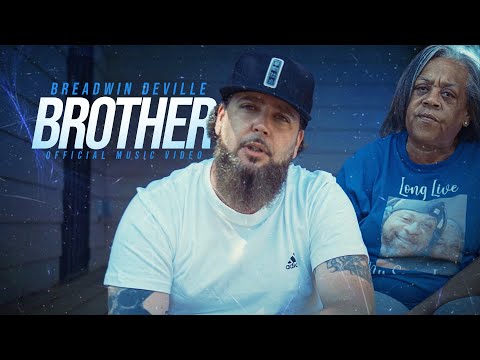 Breadwin Deville - Brother (Official Music Video)