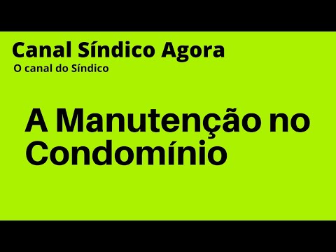 A Manutenção no Condomínio