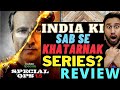 Special Ops 1.5 Review | Special Ops 1.5 Hotstar | Special Ops 1.5 Web Series Review | Faheem Taj