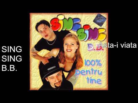01. Sing Sing B.B. - Asta-i viata