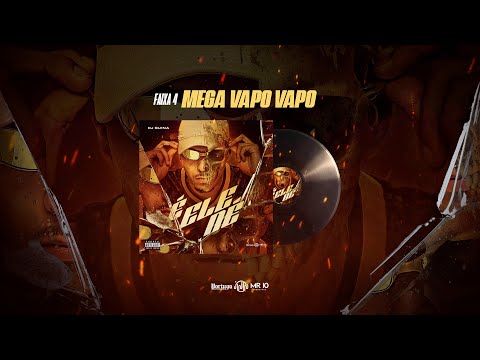 4. MEGA VAPO VAPO • DJ GUINA, DJ WALLACE NK e DJ TEZINHO ft. MC GW (ep. É ELE NÉ)