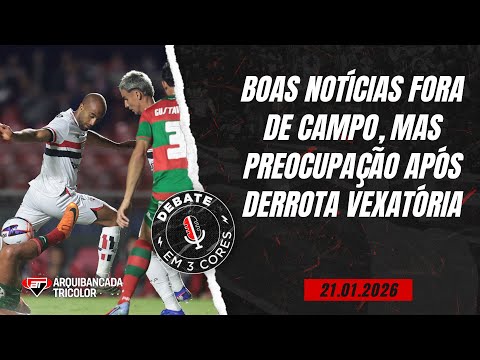 São Paulo PERDE para a Portuguesa em noite de BOAS NOTÍCIAS na política | Debate em Três Cores