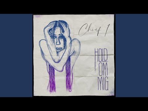 Hold Om Mig - Chief 1