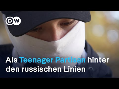 Ukraine: Als Teenager Partisan hinter den russischen Linien | DW Nachrichten