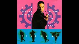 C+C Music Factory -  Here We Go (The Clivilles/Cole Rockin&#39; In &#39;91 Mix - Zelma Sings)