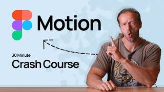 Figma Motion in 30 Minutes - Crash Course