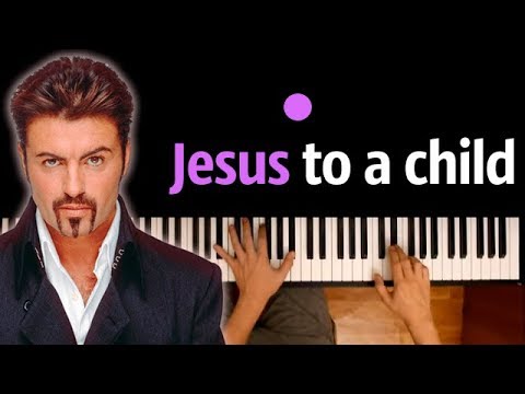 George Michael - Jesus to a Child ● караоке | PIANO_KARAOKE ● ᴴᴰ + НОТЫ & MIDI