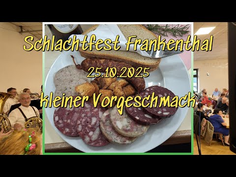 Schlachtfest Frankenthal 25.10.2025 = kleiner Vorgeschmack