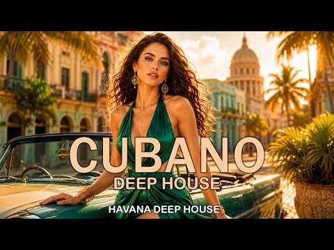 CUBANO DEEP HOUSE 2026 🌴 No Me Olvides en La Habana | Romantic Latin House Mix