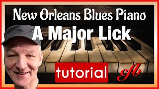 Why the Sixths Lick is so important in Blues Piano.